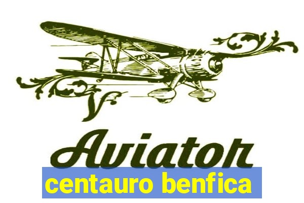 centauro benfica